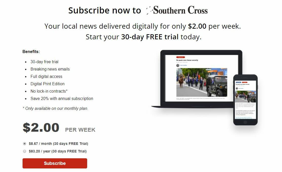 ​YOUR NEWS, YOUR WAY: Go online and visit juneesoutherncross.com.au to subscribe for full digital access to the Southern Cross's local news and sport and much more.